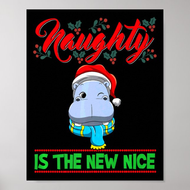Naughty Is The New Nice Christmas Santa Xmas Premi Poster (Front)