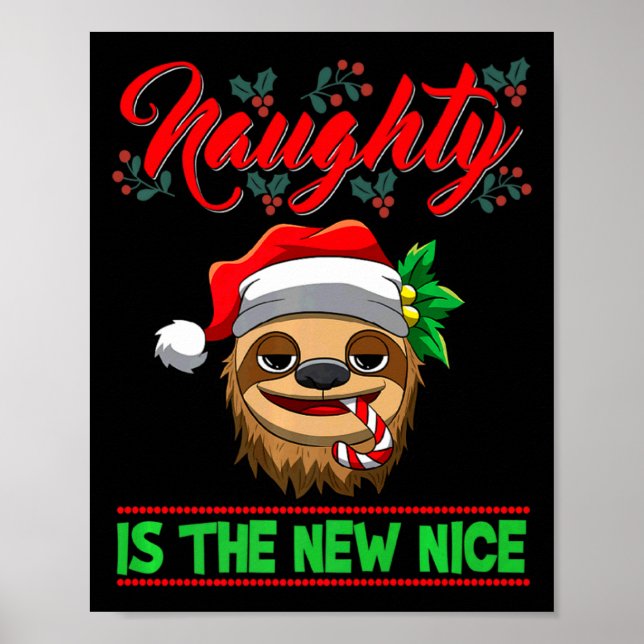 Naughty Is The New Nice Christmas Santa Xmas Premi Poster (Front)