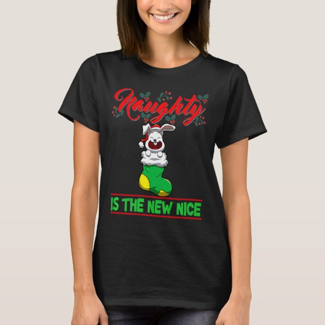 Naughty Is The New Nice Christmas Santa Xmas Premi T-Shirt (Front)