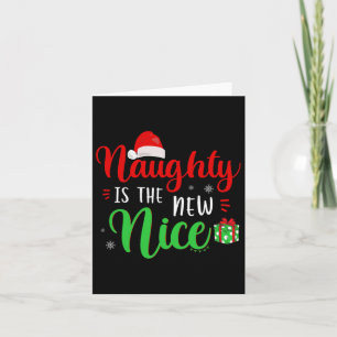 Naughty Is The New Nice Clothes Funny Holiday Gift Card