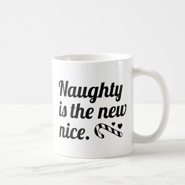 Naughty Is The New Nice Coffee Mug (Right)