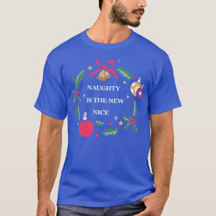 Naughty Is The New Nice Family Christmas Tshirt F