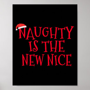 Naughty Is The New Nice - Funny Christmas Poster