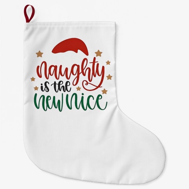 Naughty is The New Nice Funny Christmas Santa Large Christmas Stocking (Front)