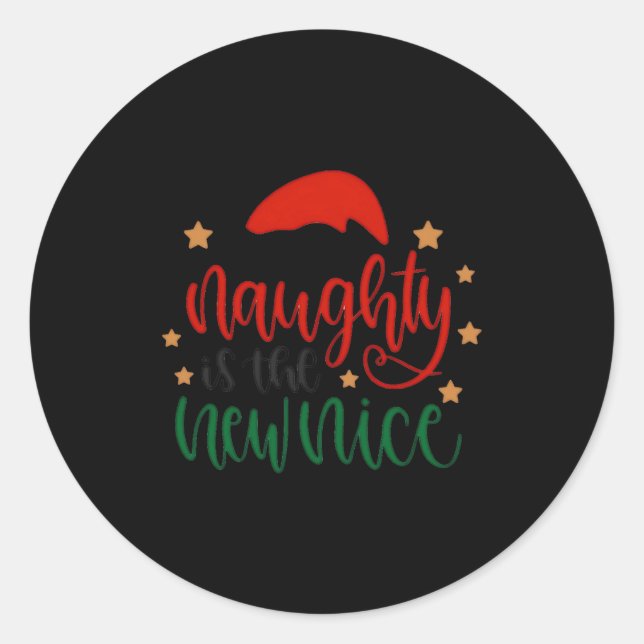Naughty Is The New Nice Funny Christmas Santa T Sh Classic Round Sticker (Front)