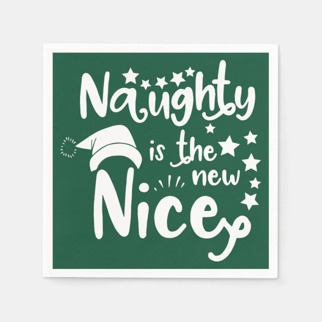naughty is the new nice napkin (Front)