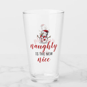 Naughty Is The New Nice Snowman   Christmas Glass