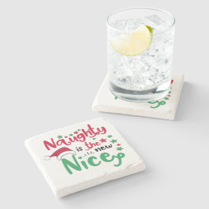 naughty is the new nice stone coaster