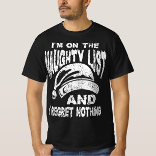 Naughty List And I Regret Nothing T-Shirt