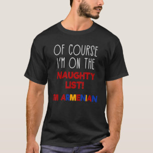 Naughty List Armenian Family Christmas Matching   T-Shirt