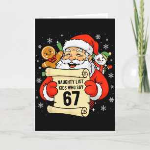 Naughty List Kids Who Say 67 Christmas Six Seven S Card