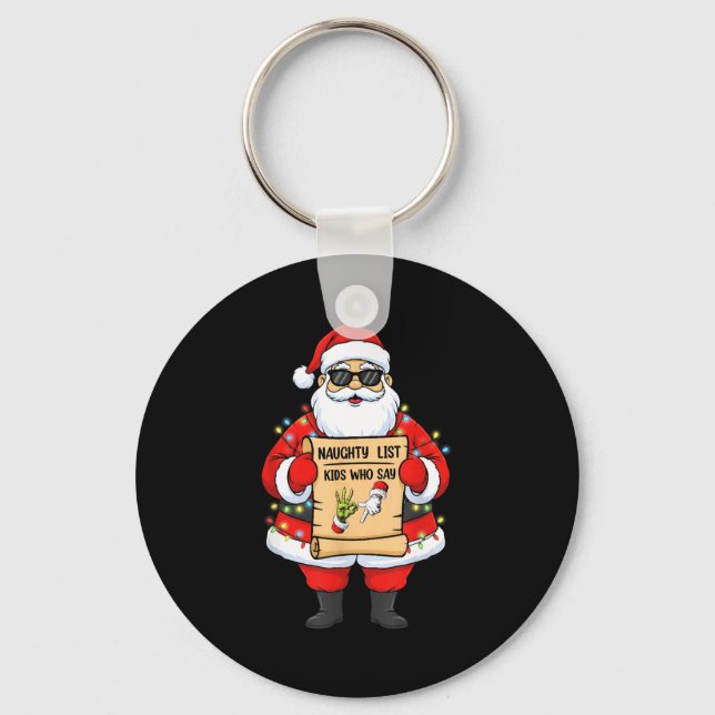 Naughty List Kids Who Say 67 Christmas Six Seven S Key Ring (Front)