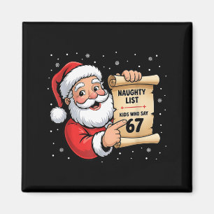 Naughty List Kids Who Say 67 Christmas Six Seven S Magnet
