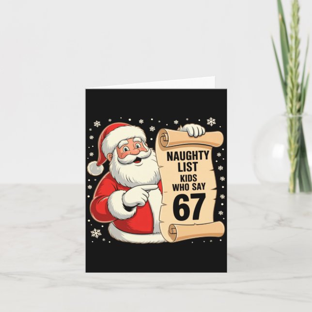 Naughty List Kids Who Say 67 Funny Meme 6 7 Christ Card (Front)