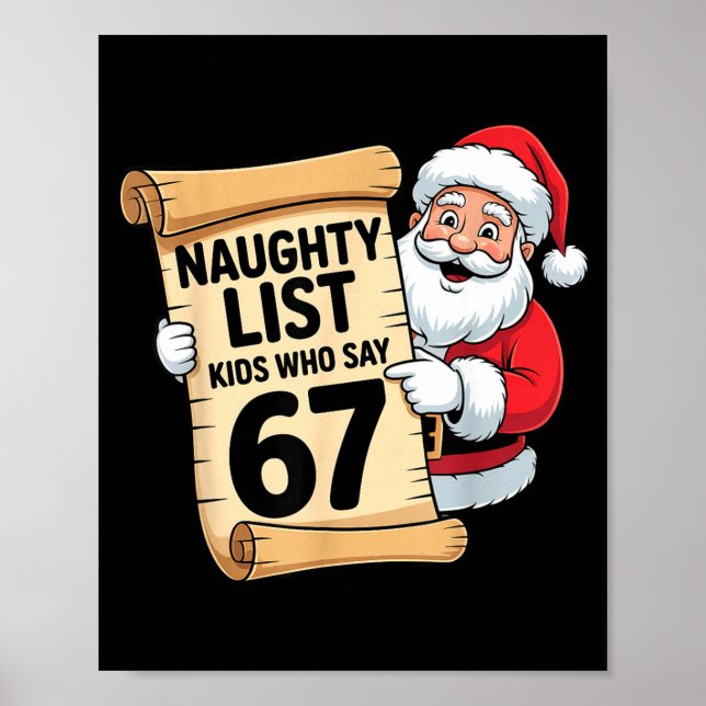 Naughty List Kids Who Say 67 Funny Meme Christmas  Poster (Front)