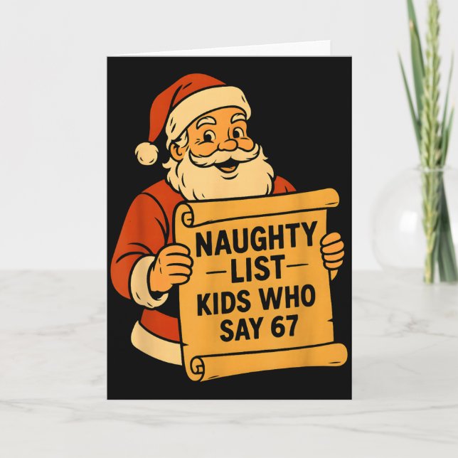 Naughty List Kids Who Say 67 Meme 6 7 Santa Claus  Card (Front)
