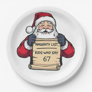 Naughty List Kids Who Say 6 7 Six Seven Christmas  Paper Plate
