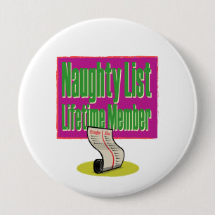 Naughty List Lifetime Member 10 Cm Round Badge