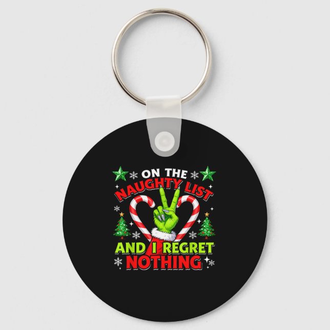 Naughty List Regret Nothing Christmas Funny Xmas  Key Ring (Front)