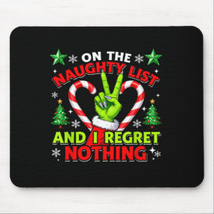 Naughty List Regret Nothing Christmas Funny Xmas  Mouse Pad