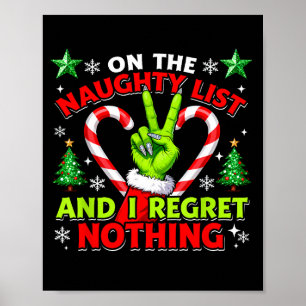 Naughty List Regret Nothing Christmas Funny Xmas  Poster