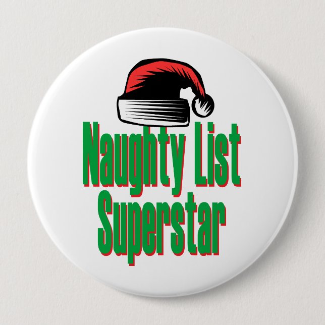 Naughty List Superstar 10 Cm Round Badge (Front)
