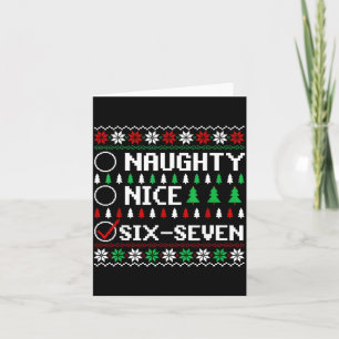 Naughty Nice 6-7 Funny Brainrot Meme Ugly Xmas Six Card