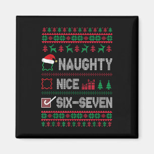 Naughty Nice 6 7 Funny Brainrot Meme Ugly Xmas Six Magnet