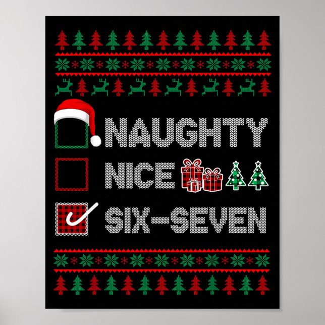 Naughty Nice 6 7 Funny Brainrot Meme Ugly Xmas Six Poster (Front)