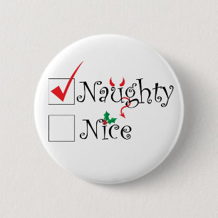 Naughty Nice 6 Cm Round Badge
