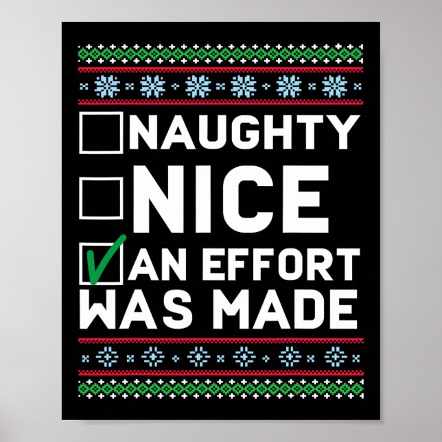 Naughty Nice An Effort Was Made Christmas Ugly Swe Poster (Front)