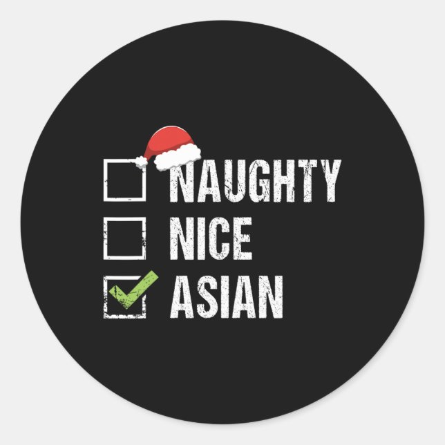 Naughty Nice Asian Asia Santa Hat Christmas Gift  Classic Round Sticker (Front)