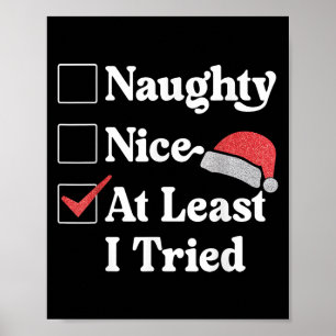 Naughty Nice At Least I Tried Christmas List Santa Poster
