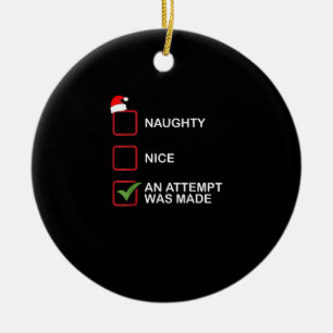 Naughty Nice Attempt Made Funny Christmas List Ceramic Tree Decoration