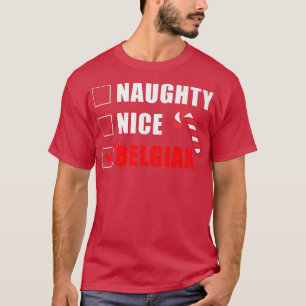Naughty Nice Belgian Candy Cane Christmas Santa Li T-Shirt