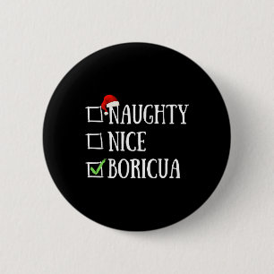 Naughty Nice Boricua Funny Puerto Rico Santa Hat C 6 Cm Round Badge