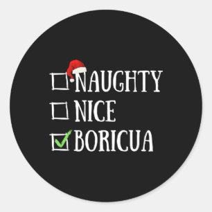 Naughty Nice Boricua Funny Puerto Rico Santa Hat C Classic Round Sticker
