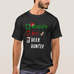 NAUGHTY NICE DEER HUNTER Funny Hunting Christmas S T-Shirt