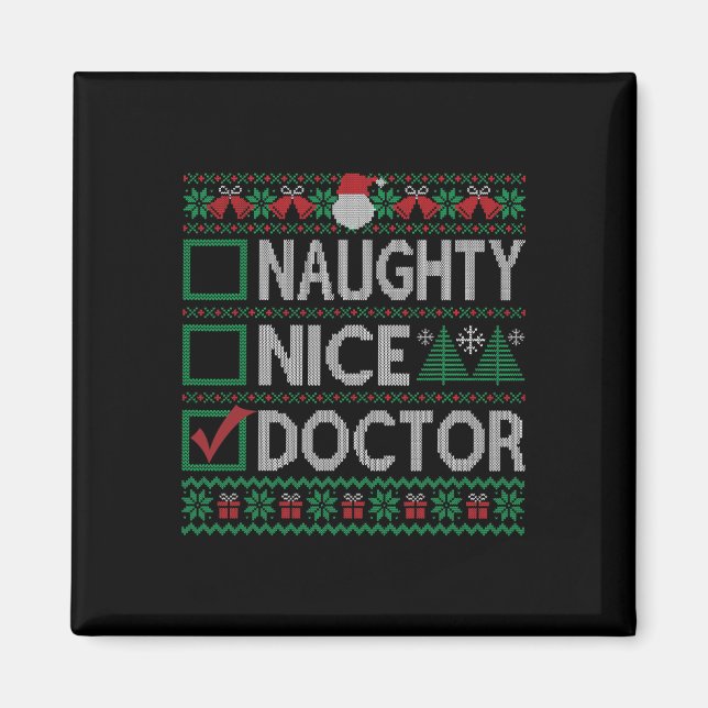 Naughty Nice Doctor Christmas List Ugly Sweater  Magnet (Front)