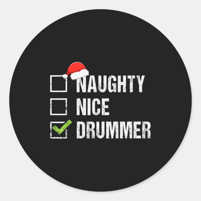 Naughty Nice Drummer Shirt Drumming Santa Hat Chri Classic Round Sticker (Front)