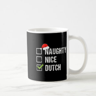 Naughty Nice Dutch Shirt Netherlands Santa Christm Coffee Mug