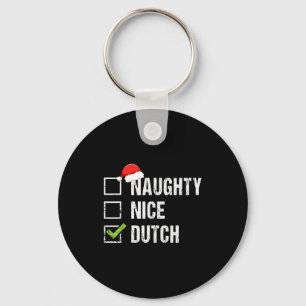 Naughty Nice Dutch Shirt Netherlands Santa Christm Key Ring