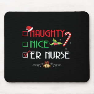 Naughty Nice Er Nurse Group Matching Christmas Xma Mouse Pad
