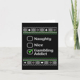 Naughty Nice Gambling Addict Christmas  Card