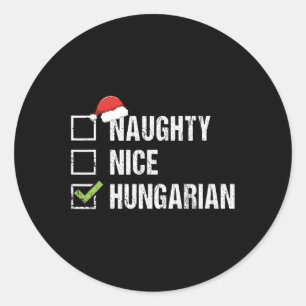 Naughty Nice Hungarian Hungary Santa Christmas Gif Classic Round Sticker
