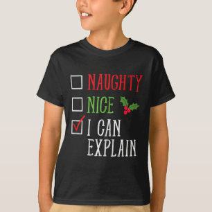 Naughty Nice I Can Explain Funny Christmas List T-Shirt