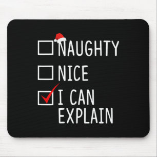 Naughty Nice I Can Explain Funny Christmas Santa H Mouse Pad