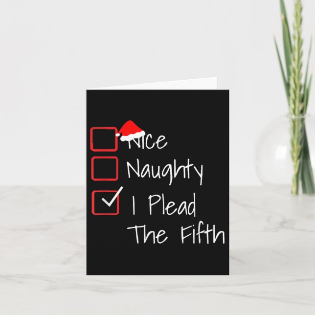 Naughty Nice I Plead The Fifth Funny Ugly Christma Card (Front)