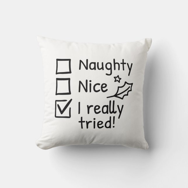 Naughty Nice I Really Tried Cushion (Front)