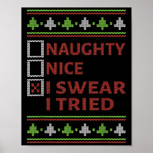 Naughty Nice I Swear I Tried Christmas Kids Women  Poster